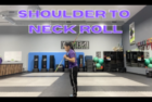 Shoulder Neck Roll Tutorial